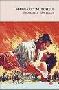 Pe Aripile Vantului Carte Pentru Toti [Paperback] Margaret Mitchell