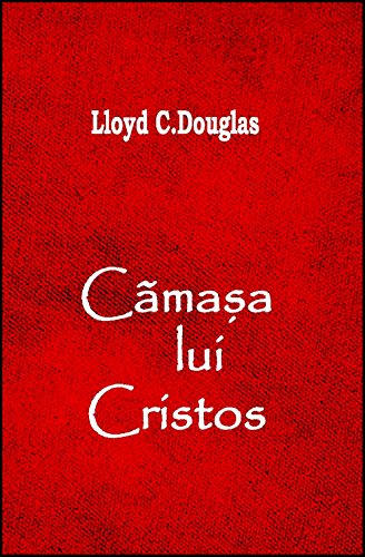 Cămașa Lui Cristos (Romanian Edition) - Pet Shop Luna