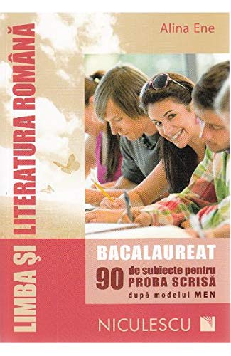 Limba romana - Bacalaureat. 90 de subiecte pentru proba scrisa (Romanian Edition) - Pet Shop Luna