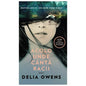 Acolo Unde Canta Racii. Editie Tie-In [Paperback] Delia Owens